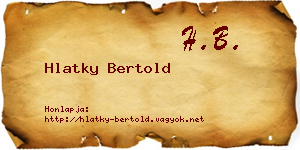 Hlatky Bertold névjegykártya